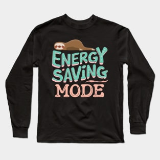 Energy saving mode Long Sleeve T-Shirt